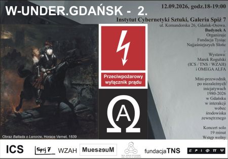 <h2><a href='news,14912,1.html'>W-UNDER.GDA�SK - 2. Wystawa w ICS</a></h2>